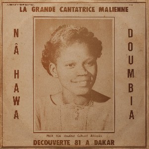 Image of Nahawa Doumbia - La Grande Cantatrice Malienne, Vol. 1