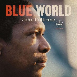 Image of John Coltrane - Blue World