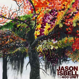 Image of Jason Isbell And The 400 Unit - Jason Isbell And The 400 Unit - Reissue