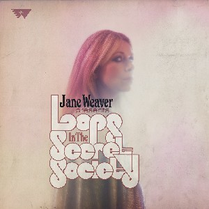 Image of Jane Weaver - Loops In The Secret Society - Deluxe Edition