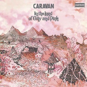 Image of Caravan - In The Land Of Grey And Pink