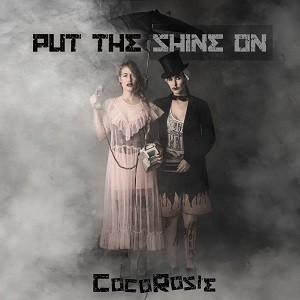 Image of CocoRosie - Put The Shine On