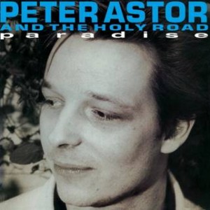 Image of Pete Astor & The Holy Road - Paradise