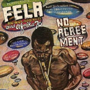 Image of Fela Kuti - No Agreement