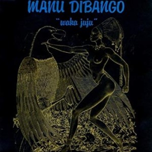 Image of Manu Dibango - Waka Juju