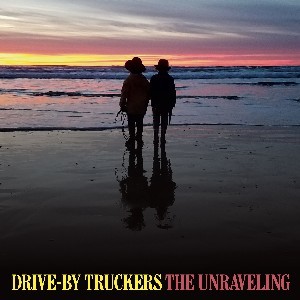 Image of Drive-By Truckers - The Unraveling