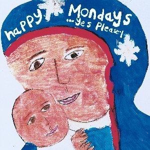 Image of Happy Mondays - ...Yes Please!