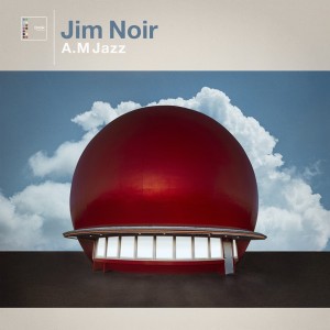 Image of Jim Noir - A.M Jazz
