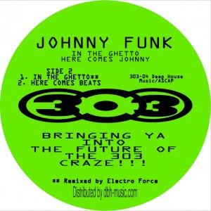 Image of Johnny Funk - In The Ghetto/ Here Comes Johnny - Inc. Electro Force Remix