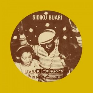 Image of Sidiku Buari - Revolution (Live Disco Show In New York City)