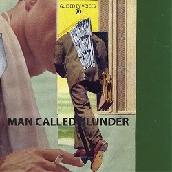 Image of Guided By Voices - Man Called Blunder / She Wants To Know