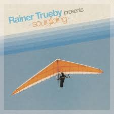 Image of Various Artists - Rainer Trueby Presents Soulgliding