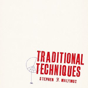 Image of Stephen Malkmus - Traditional Techniques