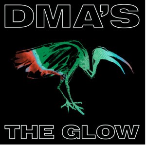 Image of DMA's - The Glow