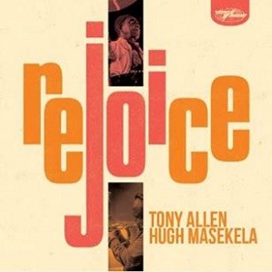 Image of Tony Allen & Hugh Masekela - Rejoice