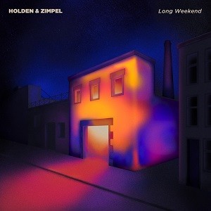 Image of Holden & Zimpel - Long Weekend EP