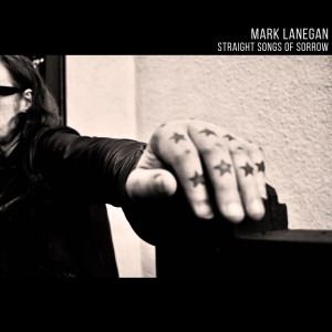 Image of Mark Lanegan - Straight Songs Of Sorrow