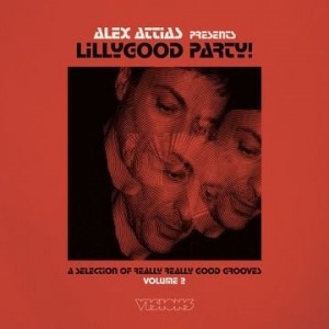 Image of Various Artists - Alex Attias Presents LillyGood Party Vol. 2