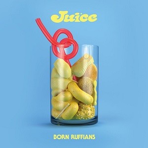 Image of Born Ruffians - Juice