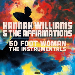 Image of Hannah Williams & The Affirmations - 50 Foot Woman - The Instrumentals