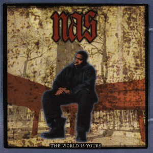 Image of NAS - The World Is Yours