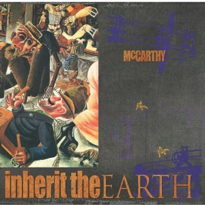 McCarthy - The Enraged Will Inherit The Earth - 2022 Repress