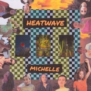 Image of Michelle - Heatwave