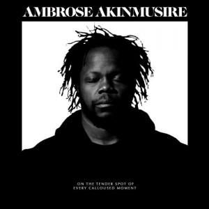 Image of Ambrose Akinmusire - On The Tender Spot Of Every Calloused Moment