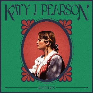 Image of Katy J Pearson - Return