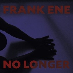 Image of Franke Ene - No Longer