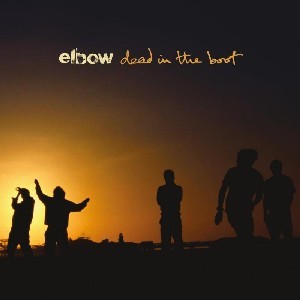 Image of Elbow - Dead In The Boot - Vinyl Reissue