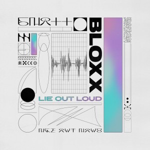 Image of Bloxx - Lie Out Loud