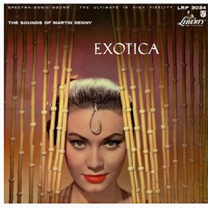 Image of Martin Denny - Exotica - Vinyl Reissue