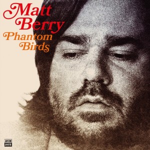 Image of Matt Berry - Phantom Birds