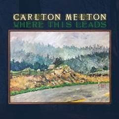 Image of Carlton Melton - Where This Leads