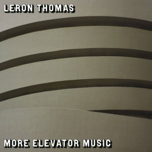 Image of Leron Thomas - More Elevator Music