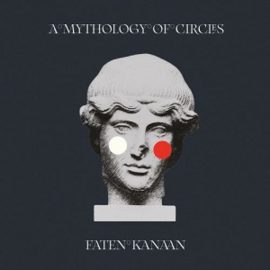 Image of Faten Kanaan - A Mythology Of Circles