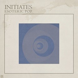 Image of Initiates - Esoteric Pop