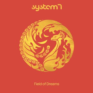 Image of System 7 - Field Of Dreams