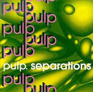 Image of Pulp (2020 Reissue) - Separations