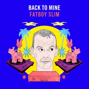 Image of Various Artists - Back To Mine - Fatboy Slim