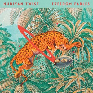 Image of Nubiyan Twist - Freedom Fables