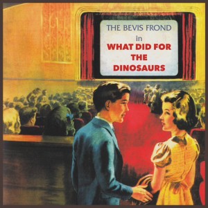 Image of The Bevis Frond - What Did For The Dinosaurs - RSD Edition
