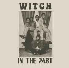 Image of Witch - In The Past