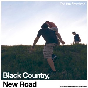 Image of Black Country, New Road - For The First Time