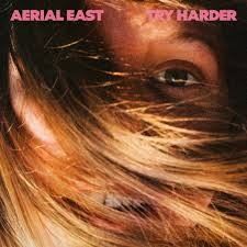 Image of Aerial East - Try Harder