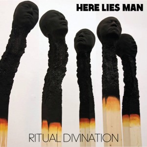 Image of Here Lies Man - Ritual Divination