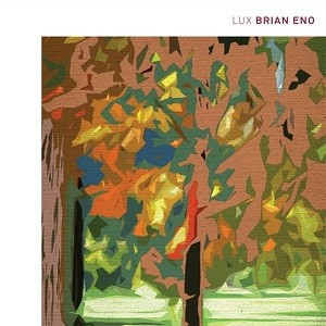Image of Brian Eno - Lux - Reissue