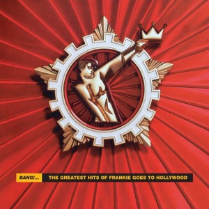 Image of Frankie Goes To Hollywood - Bang! - The Best Of Frankie Goes To Hollywood