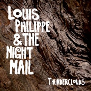 Image of Louis Philippe & The Night Mail - Thunderclouds